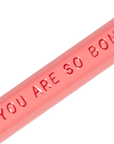 Pencil - You Are So Bon (pink/red)
