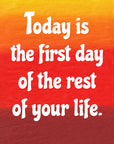 "Today Is The First Day of the Rest of Your Life" Snack Gazebo Card + Envelope